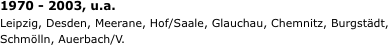 1970 - 2003, u.a.